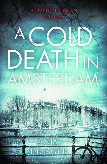 Book Review - A Cold Death In Amsterdam by Anja de Jager