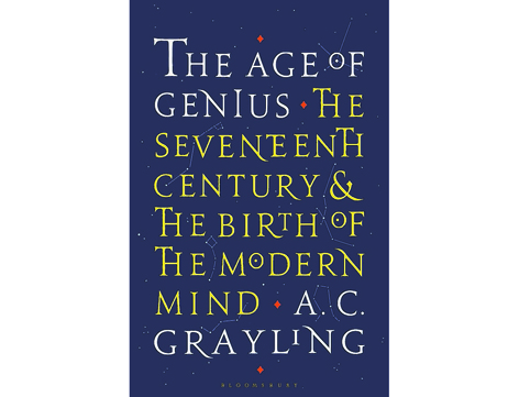 Book Review The Age Of Genius The Seventeenth Century And The Birth Of The Modern Mind By Ac