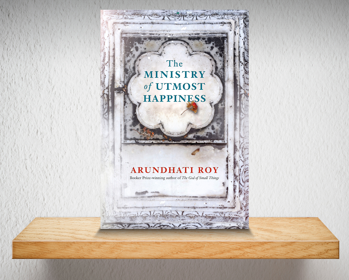 the ministry of utmost happiness by arundhati roy