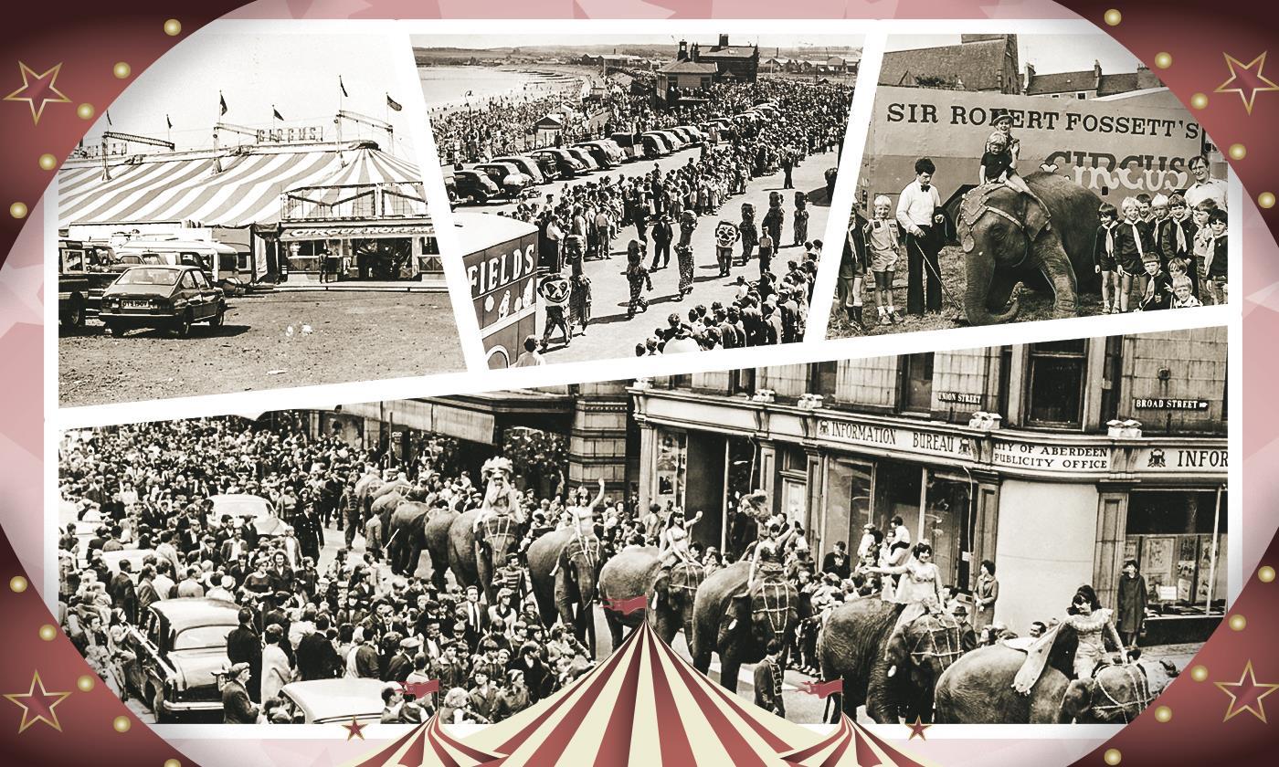 Roll Up, Roll Up: Do You Remember When The Circus Came To Aberdeen?